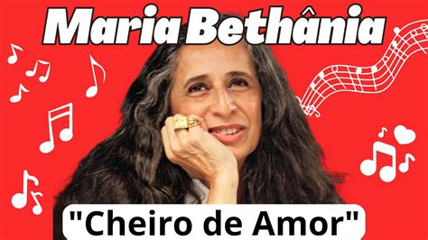 letra de maria bethânia cheiro de amor - cheiro de amor vagalume